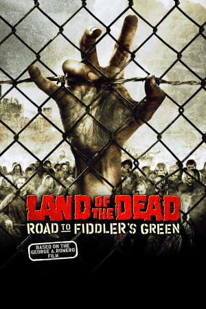 Land of the Dead: Road to Fiddler's Green