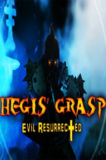 Hegis Grasp: Evil Resurrected