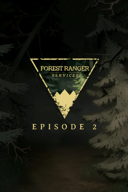 Forest Ranger Services: Episode 2 (Служба лесных рейнджеров: Эпизод 2)